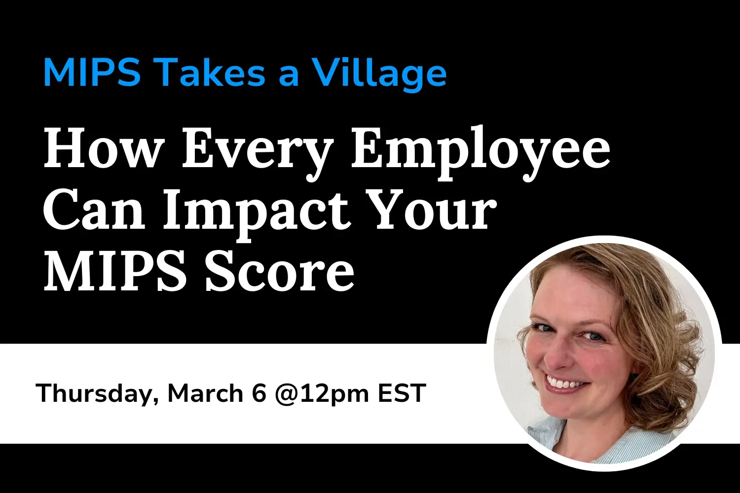 MIPS-Takes-a-Village-Webinar-Card-1500-x-1000-px